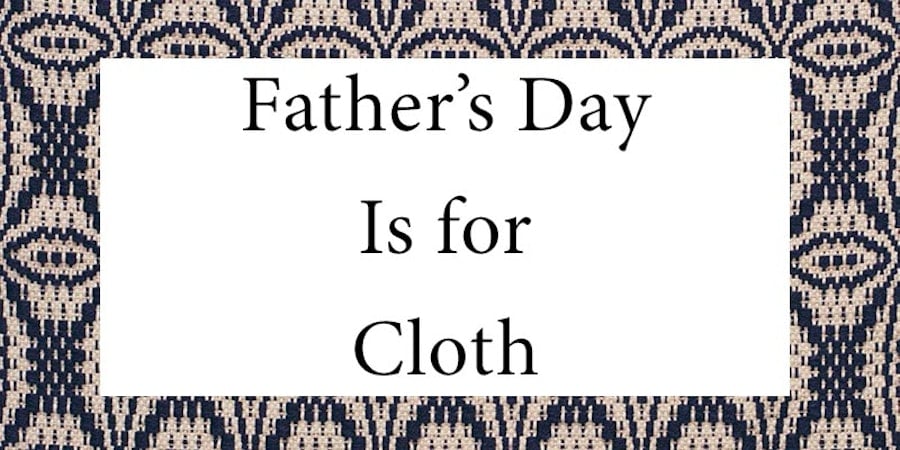 Father’s Day Is for Cloth Image