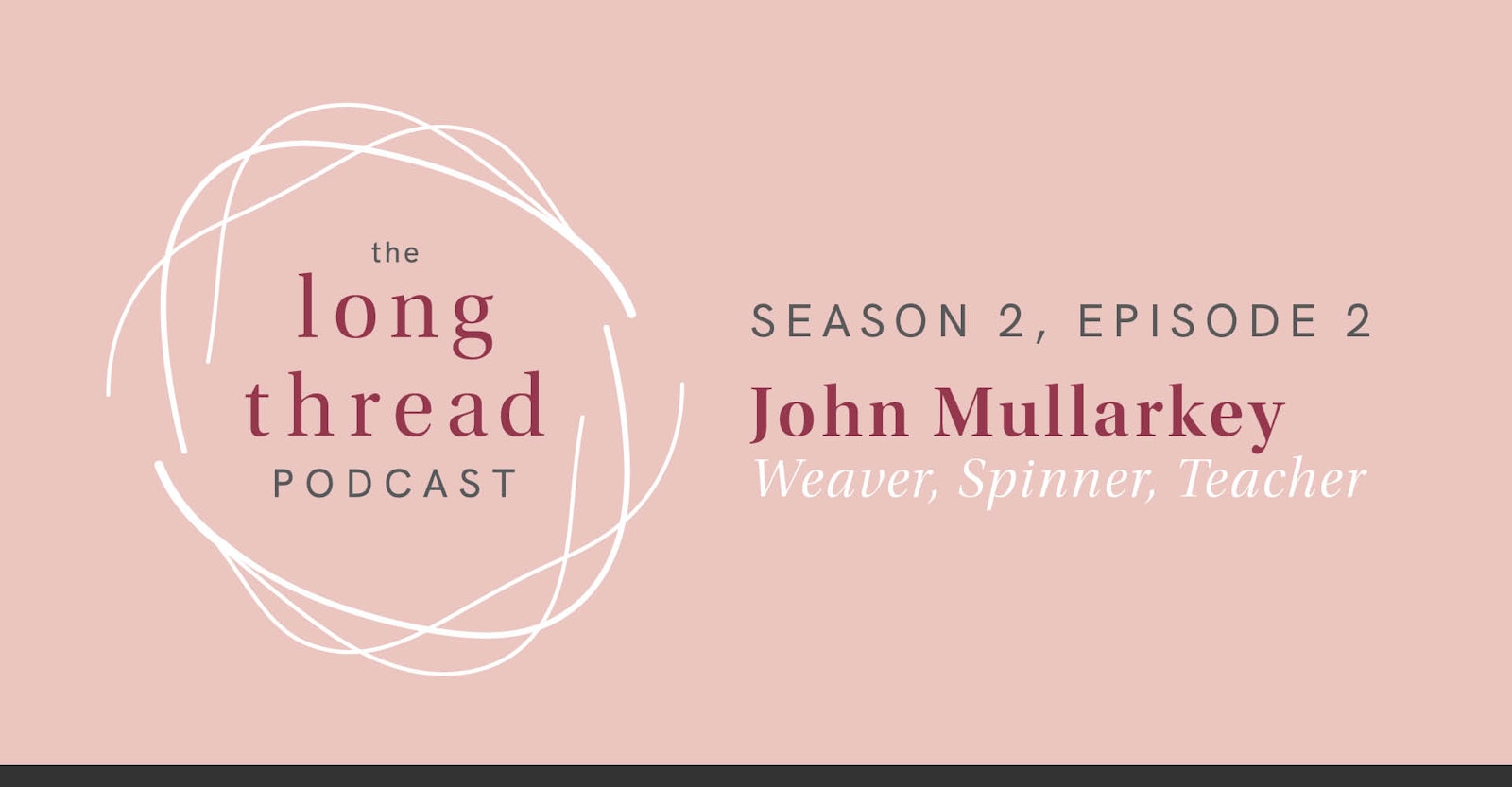 Season 2, Episode 2: John Mullarkey Primary Image