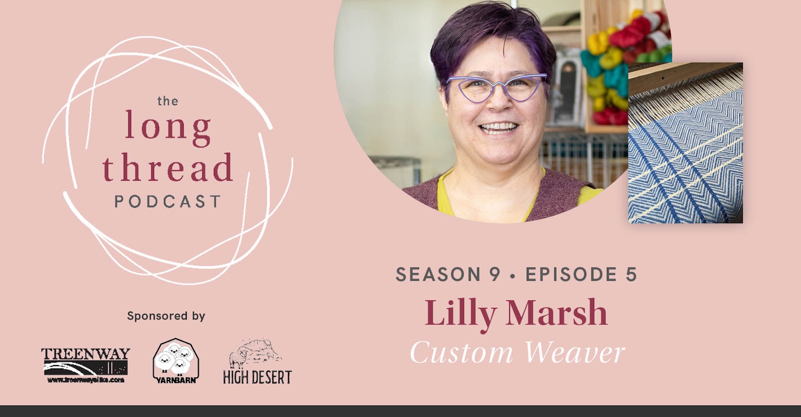 Long Thread Podcast: Lilly Marsh, Custom Weaver Primary Image