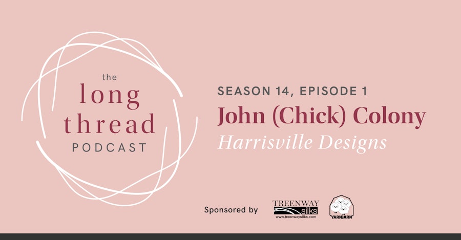 Long Thread Podcast: Chick Colony, Harrisville Designs Image